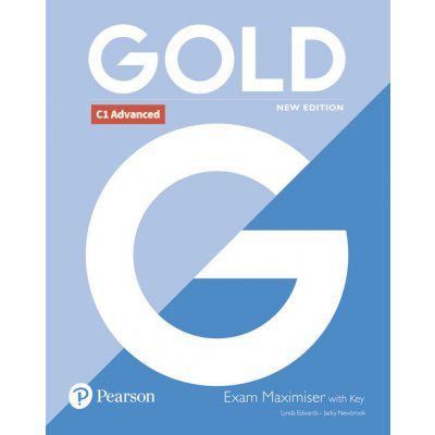 Gold C1 Advanced New Edition Exam Maximiser with Key - Jacky Newbrook, Lynda Edwards