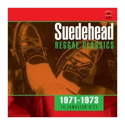 Various - Suedehead Reggae Classics 1971-1973 14 Jamaican Hits LP – Zbozi.Blesk.cz