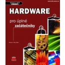 Hardware pro úplné začátečníky - Pavel Roubal