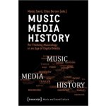Music - Media - History: Re-Thinking Musicology in an Age of Digital Media Santi MatejPaperback – Hledejceny.cz