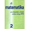 MATEMATIKA PRO DVOULETÉ A TŘÍLETÉ UČEBNÍ OBORY SOU 2.DÍL - Emil Calda