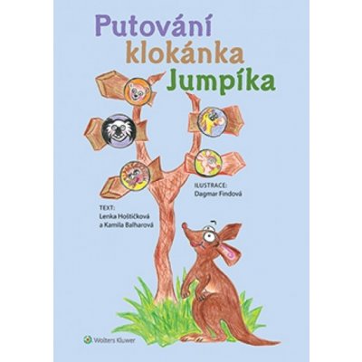 Putování klokánka Jumpíka - Hoštičková Lenka, Balharová Kamila,
