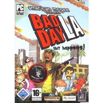 BAD DAY L A