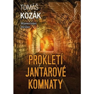 Prokletí jantarové komnaty - Kozák Tomáš – Hledejceny.cz
