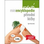 Nová miniencyklopedie přírodní léčby Igor Bukovský – Hledejceny.cz