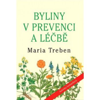 Byliny v prevenci a léčbě - Maria Treben