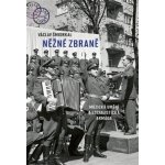 Něžné zbraně - Múzická umění a socialistická armáda - Jan Šmidrkal – Zbozi.Blesk.cz