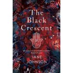 The Black Crescent - Jane Johnson – Hledejceny.cz