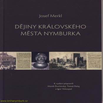 Dějiny královského města Nymburka Josef Merkl