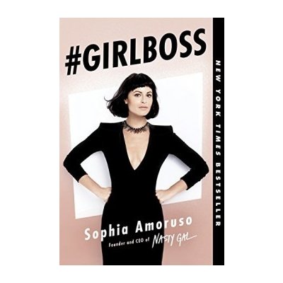 #Girlboss - Amoruso Sophia – Zboží Dáma