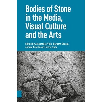 Bodies of Stone in the Media, Visual Culture and the Arts – Zboží Mobilmania