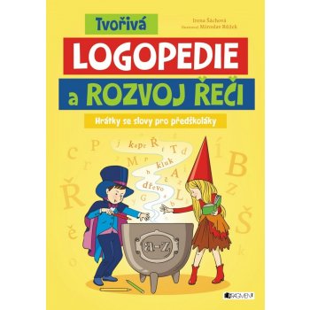 Tvořivá logopedie a rozvoj řeči - Irena Šáchová