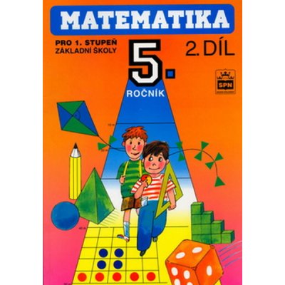 Matematika 5.r. ZŠ 2.díl - Josef Trejbal, Věra Komárková