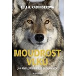 Moudrost vlků - Radingerová Elli H. – Hledejceny.cz