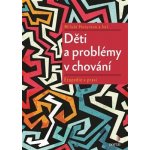 Děti a problémy v chování - Miluše Hutyrová – Zbozi.Blesk.cz