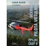 Učebnice pilota vrtulníku PPLH - Ludvík Kulčák a kol. – Hledejceny.cz