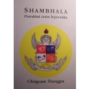 Shambhala - Posvátná cesta bojovníka - Trungpa Chögyam