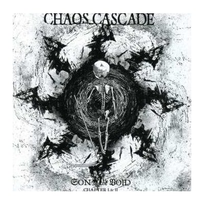Chaos Cascade - Son Of The Void - Chapter I & II CD