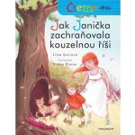 Čteme spolu: Jak Janička zachraňovala kouzelnou říši - Jitka Saniová, Vrána Klener ilustrátor – Hledejceny.cz