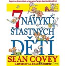 7 návyků šťastných dětí - Covey Sean