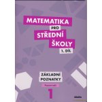 Matematika pro střední školy 1.díl Pracovní sešit - Zdeněk Polický; Peter Krupka; Martina Květoňová; Blanka Škaroupková – Sleviste.cz