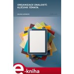 Organizace znalostí: klíčová témata - Helena Kučerová – Zboží Mobilmania