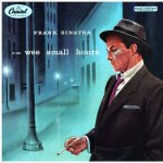 Sinatra Frank - In The Wee Small Hours LP – Hledejceny.cz