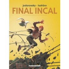 Final Incal - Alexandro Jodorowsky, - Hardcover