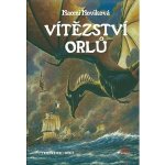 Vítězství orlů. Temeraire 5.díl - Naomi Noviková – Hledejceny.cz