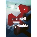 Pyramida - Henning Mankell – Sleviste.cz