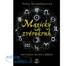 Magický zvěrokruh -- Pod vládou slunce a měsíce - Petra Neomillnerová