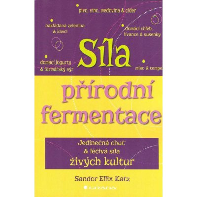 Síla přírodní fermentace - vázané vydání – Zboží Mobilmania