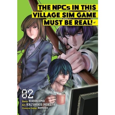 NPCs in this Village Sim Game Must Be Real! Manga Vol. 2 – Zboží Mobilmania