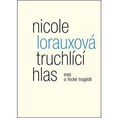 Truchlící hlas - Lorauxová Nicole, Brožovaná