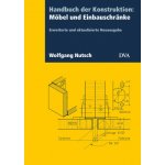 Handbuch der Konstruktion: Möbel und Einbauschränke FB Wolfgang Nutsch – Zboží Mobilmania