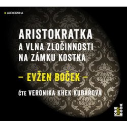 Aristokratka a vlna zločinnosti na zámku - Evžen Boček