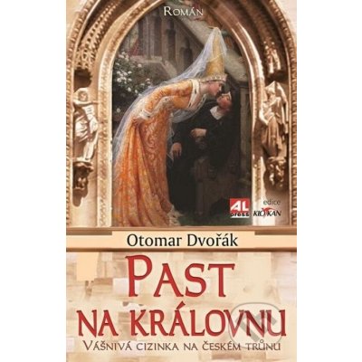 Past na královnu - Otomar Dvořák