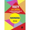 Testy pro páťáky Matematika 320 úloh - Martin Dytrych