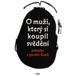 O muži, který si koupil svědění -- Laponské mýty - pohádky a pověsti Sámů - Qvigstad Just Knud – Hledejceny.cz