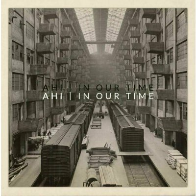 In Our Time - AHI LP – Zbozi.Blesk.cz