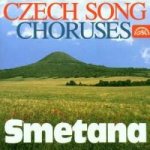 Smetana Bedřich - Česká píseň, Sborová tvorba CD – Hledejceny.cz
