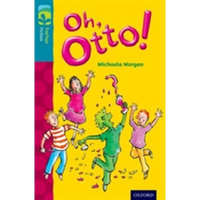 Oxford Reading Tree Treetops Fiction: Level 9 More Pack A: Oh, Otto!