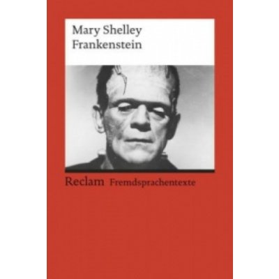 Frankenstein; or, The Modern Prometheus Mary Wollstonecraft Shelley,Andreas Gaile – Hledejceny.cz