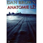 Anatomie lži - Dan Brown – Hledejceny.cz
