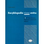 Encyklopedie písem světa I. - Mojdl, Lubor, Brožovaná – Hledejceny.cz