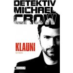 Detektiv Michael Crow - Klauni - Dachs Ian – Hledejceny.cz