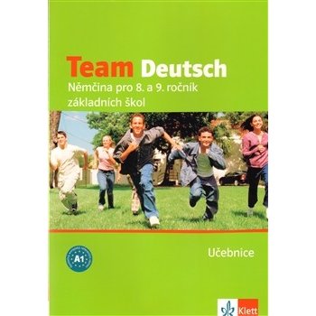 Team Deutsch Němčina pro 8. a 9. ročník základních škol Učebnice, Němčina pro 8. a 9. ročník základních škol Učebnice