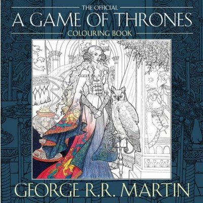The Official A Game of Thrones - Colouring Book - Martin George R. R.