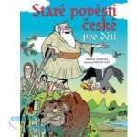 Staré pověsti české pro děti - Vaněček Michal, Ráž Václav – Hledejceny.cz