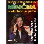 Němčina v obchodní praxi • Deutsch im Geshäftsleben • Korrespondenz, Telefongespräche – Hledejceny.cz